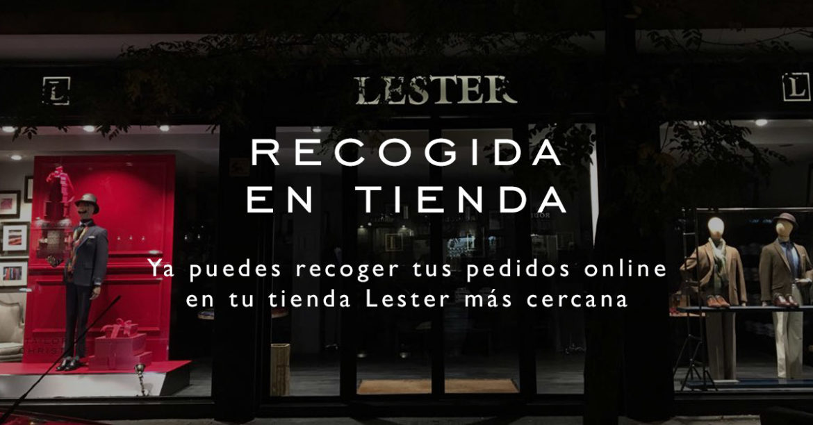 Ya puedes recoger tus pedidos online en tu tienda LESTER más cercana