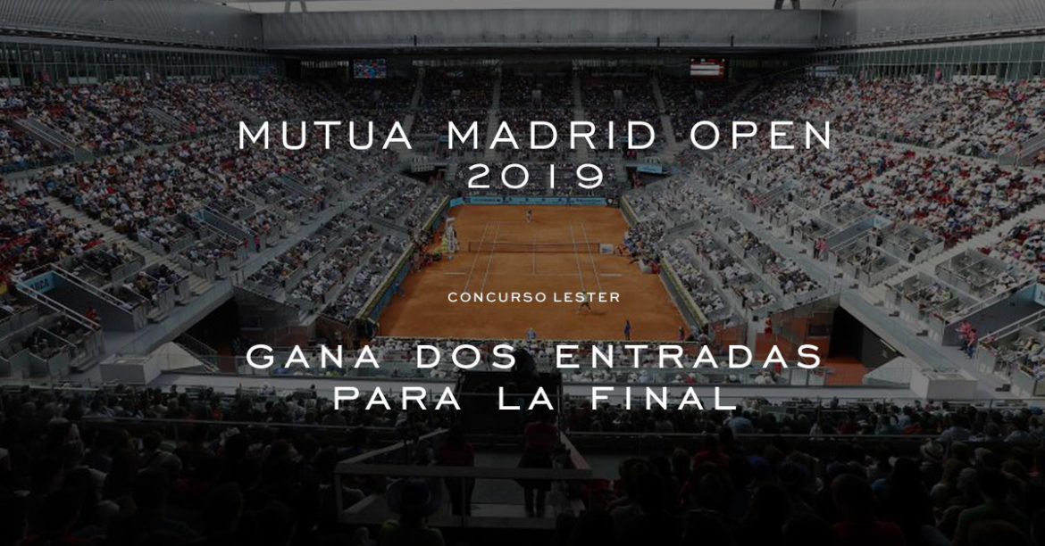 Sorteo de 2 entradas para el Mutua Madrid Open 2019